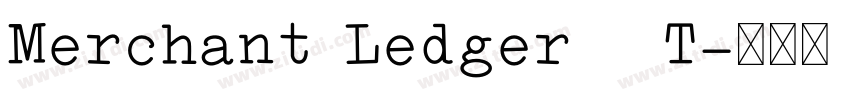 Merchant Ledger   T字体转换